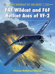  Osprey Publications  Books Aircraft of the Aces: F4F Wildcat & F6F Hellcat Aces of VF2 OSPACE125