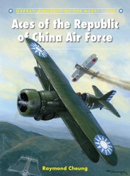  Osprey Publications  Books COLLECTION-SALE: Aircraft of the Aces: Aces of the Republic of China Air Force OSPACE126