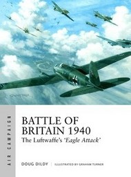  Osprey Publications  Books Air Campaign: Battle of Britain 1940 The Luftwaffe's Eagle Attack OSPAC1