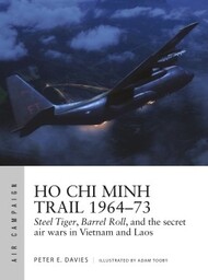  Osprey Publications  Books Air Campaign: HO Chi Minh Trail 1964-73 OSPAC18