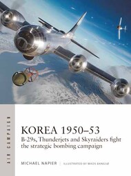 Air Campaign: Korea 1950-53 B29s #OSPAC39