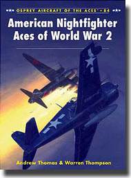  Osprey Publications  Books COLLECTION-SALE: Aircraft of the Aces: American Nightfighter Aces of World War 2 OSPACE84