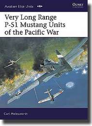  Osprey Publications  Books Aviation Elite: Very Long Range P-51 Mustang Units of the Pacific OSPAEU21