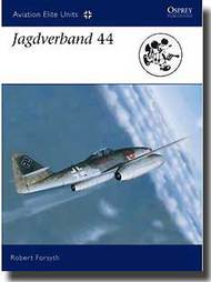  Osprey Publications  Books Aviation Elite: Jagdverband  44 OSPAEU27