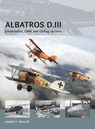  Osprey Publications  Books Air Vanguard: Albatros D III Johannisthal, OAW & Oeffag Variants OSPAV13