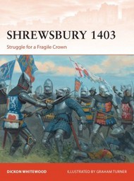  Osprey Publications  Books Campaign: Shrewsbury 1403 OSPC316