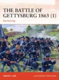  Osprey Publications  Books Campaign: The Battle of Gettysburg 1863 (1) The First Day OSPC374
