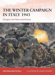  Osprey Publications  Books Campaign: The Winter Campaign in Italy 1943 Orsogna OSPC395