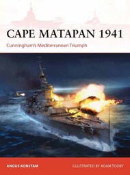  Osprey Publications  Books Campaign: Cape Matapan 1941 Cunningham's Mediterranean Triumph OSPC397