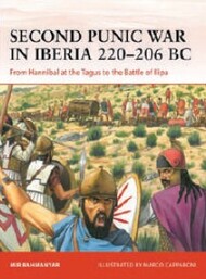  Osprey Publications  Books Campaign: Second Punic War in Iberia 220-206 BC From Hannibal at the Tagus to the Battle of Llipa OSPC400