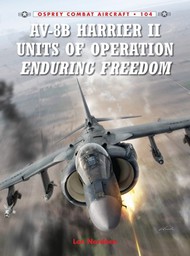 Combat Aircraft: AV8B Harrier II Units of Operation Enduring Freedom #OSPCA104