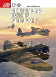 Osprey Publications  Books Combat Aircraft: Short Stirling Units of World War II OSPCA124