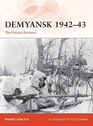  Osprey Publications  Books Demyansk 1942-43 OSPCAM245