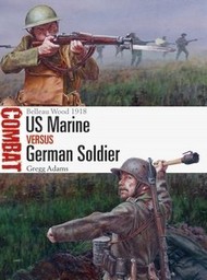  Osprey Publications  Books Combat: US Marine vs German Soldier OSPCBT32