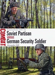  Osprey Publications  Books Combat: Soviet Partisan vs German Security Soldier OSPCBT44
