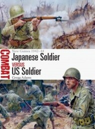  Osprey Publications  Books Combat: Japanese Soldier vs US Soldier OSPCBT60