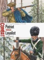  Osprey Publications  Books Combat: Patriot vs Loyalist American Revolution 1775-83 OSPCBT62
