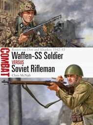  Osprey Publications  Books Combat: Waffen-SS Soldier vs Soviet Rifleman Rostov-on-Don & Kharkov 1942-43 OSPCBT71