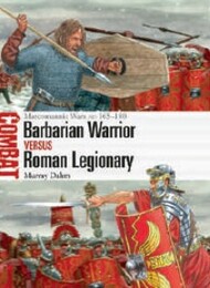  Osprey Publications  Books Combat: Barbarian Warrior vs Roman Legionary Marcomannic Wars AD 165-180 OSPCBT76