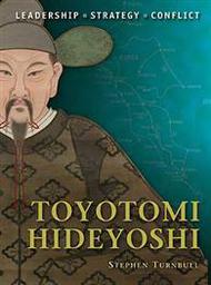  Osprey Publications  Books Command: Toyotomi Hideyoshi OSPCD6