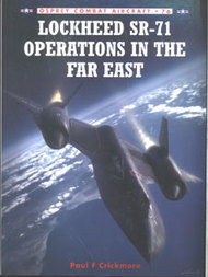  Osprey Publications  Books Lockheed SR-71 Operations in the Far East OSPCOM76