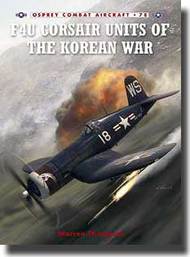  Osprey Publications  Books Combat Aircraft:  F4U Corsair Units of the Korean War OSPCOM78