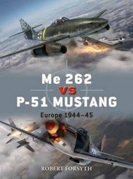 Osprey Publications  Books Me.262 vs P-51 Mustang Europe 1944-45 OSPD100