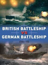  Osprey Publications  Books Duel: British Battleship vs German Battleship 1941-43 OSPD107