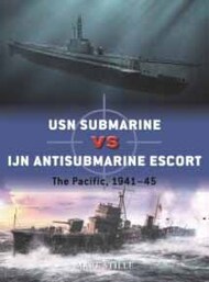 Duel: USN Submarine vs IJN Anti-Submarine Escort The Pacific 1941-45* #OSPD117