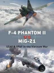  Osprey Publications  Books Duel: F-4 Phantom II vs MiG-21 USAF & VPAF Vietnam War OSPD12