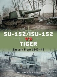  Osprey Publications  Books Duel: SU-152/ISU-152 vs Tiger Eastern Front 1942-45 OSPD120