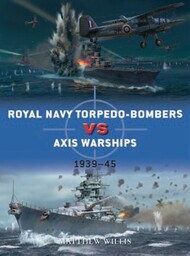 Duel: Royal Navy Torpedo Bombers vs Axis Warships 1939-45 #OSPD124