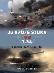 Duel: Ju.87D/G Stuka vs T-34 Eastern Front 1942-45 #OSPD129