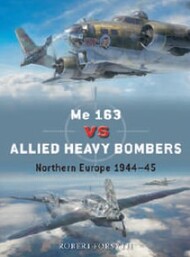 Duel: Me.163 vs. Allied Heavy Bombers Northern Europe 1944-45 #OSPD135
