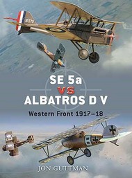  Osprey Publications  Books Duel: SE5a vs Albatros D V Western Front 1917-18 OSPD20