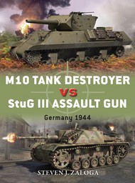 Duel: M10 Tank Destroyer vs StuG III Assault Gun Germany 1944 #OSPD53