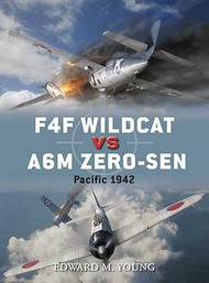  Osprey Publications  Books Duel: F4F Wildcat vs A6M Zero-Sen Pacific Theater 1942 OSPD54