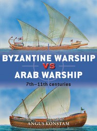  Osprey Publications  Books Duel: Byzantine Warship vs Arab Warship 7th-11th Centuries OSPD64