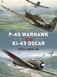  Osprey Publications  Books Duel: P-40 Warhawk vs Ki-43 Oscar China 1944-45 OSPD8
