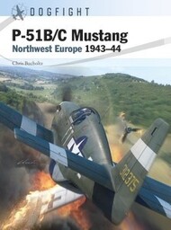 Dogfight: P-51B/C Mustang Northwest Europe 1943-44 #OSPDF2