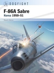  Osprey Publications  Books Dogfight: F86A Sabre Korea 1950G(51 OSPDF4