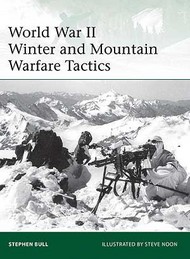  Osprey Publications  Books Elite: WWII Winter & Mountain Warfare Tactics OSPE193