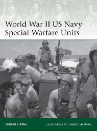  Osprey Publications  Books Elite: WWII US Navy Special Warfare Units OSPE203