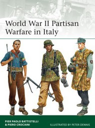  Osprey Publications  Books Elite: WWII Partisan Warfare in Italy OSPE207