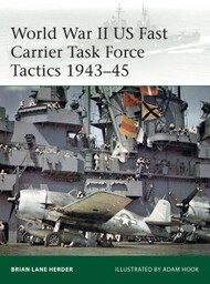 Osprey Publications  Books Elite: World War II US Fast Carrier Task Force Tactics OSPE232