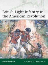  Osprey Publications  Books Elite: British Light Infantry in the American Revolution OSPE237