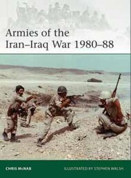 Elite: Armies of the Iran Iraq War 1980-88* #OSPE239