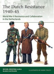  Osprey Publications  Books Elite: The Dutch Resistance 1940-45 World War II Resistance & Collaboration in the Netherlands OSPE245