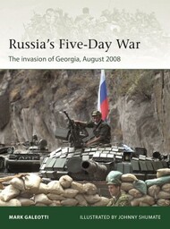 Elite: Russia's Five-Day War The Invasion of Georgia August 2008 #OSPE250