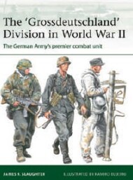  Osprey Publications  Books Elite: The Grossdeutschland Division in WWII The German Army's Premier Combat Unit OSPE255